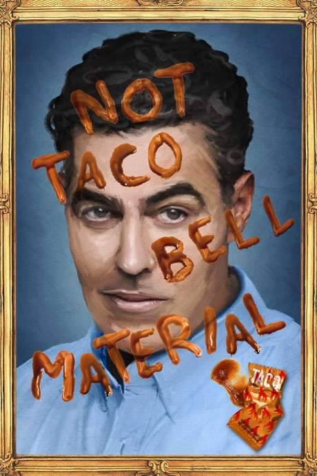 Adam Carolla: Not Taco Bell Material